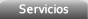 Servicios